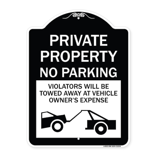Signmission Private Parking Violators Towed Away Vehicle Owners Expense Alum Sign, 18" L, 24" H, BW-1824-23254 A-DES-BW-1824-23254 - main